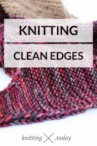 How to master knitting clean edges